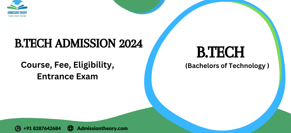 B.Tech Admission 2024