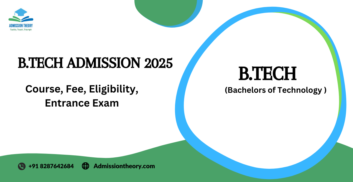 B.Tech Admission 2025