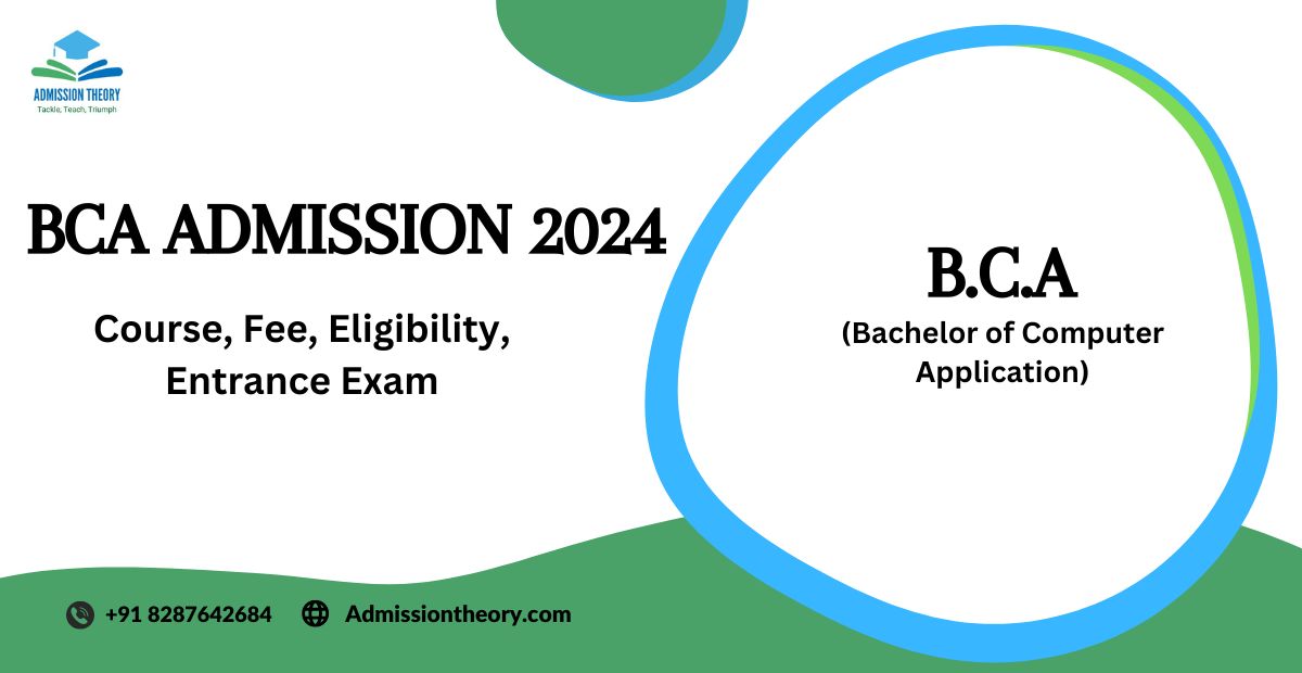 BCA Admission 2024 Course Fee Eligibility Entrance Exam   BCA Admission 2024 