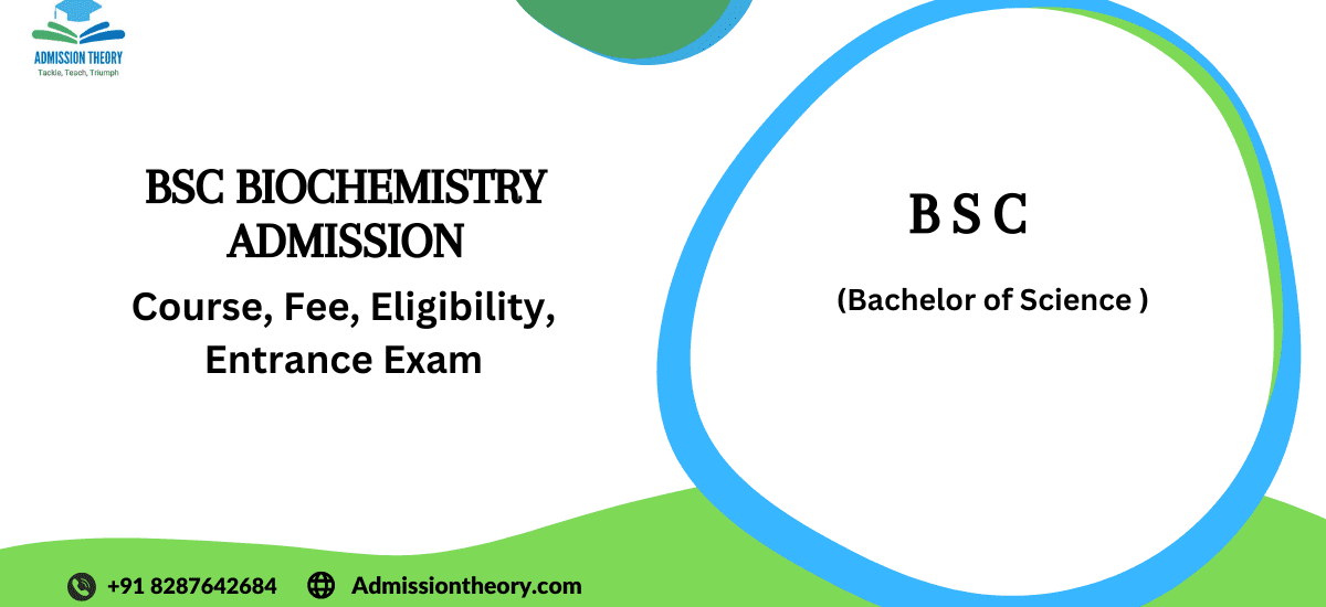 BSc Biochemistry Admission 2025