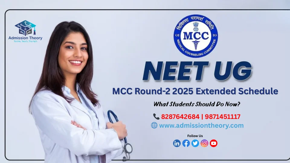 MCC NEET UG Counselling 2025 Round-2 extended schedule and student instructions