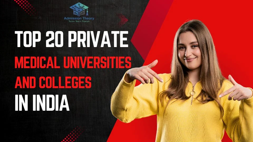 Top 20 Private Medical Universities/Colleges in India 2025 – State-Wise Ranking